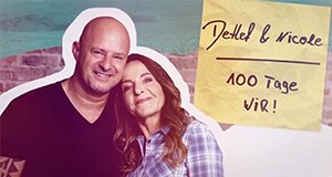 Detlef & Nicole – 100 Tage wir