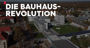 Die Bauhaus-Revolution – Bild: 3sat Die Bauhaus-Revolution – Bild: 3sat