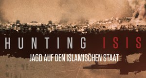 Hunting ISIS – Jagd auf den Islamischen Staat – Bild: HISTORY