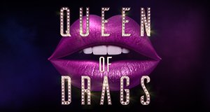Queen of Drags – Bild: ProSieben Queen of Drags – Bild: ProSieben