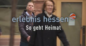 So geht Heimat – Bild: hr-fernsehen So geht Heimat – Bild: hr-fernsehen