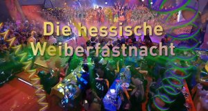 Die hessische Weiberfastnacht – Bild: hr-fernsehen