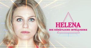 Helena. Die Künstliche Intelligenz – Bild: obs/ARTE G.E.I.E./Felix Beßner/BR