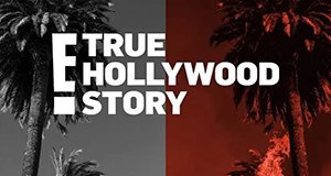 True Hollywood Story – Bild: E! Entertainment Television