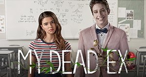 My Dead Ex – Bild: TVNOW/Awesomeness TV