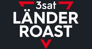 Der 3satLänder-Roast – Bild: ZDF/Bildundtonfabrik Köln