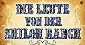 Die Leute von der Shiloh-Ranch – Bild: Koch Media GmbH - DVD Die Leute von der Shiloh-Ranch – Bild: Koch Media GmbH - DVD