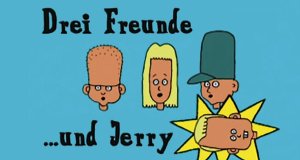 Drei Freunde … und Jerry – Bild: Fontana Pictures / Happy Life / TV Loonland