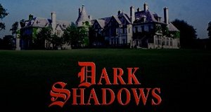 Dark Shadows
