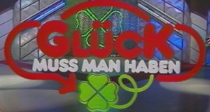 Gluck Muss Man Haben Fernsehserien De