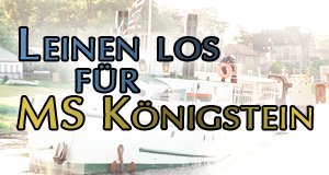 Leinen los für MS Königstein – Bild: MDR/Saxonia Media Leinen los für MS Königstein – Bild: MDR/Saxonia Media