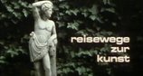 Reisewege zur Kunst – Bild: hr