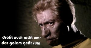 Dreht euch nicht um – der Golem geht rum – Bild: ARD