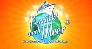 Verrückt nach Meer – Vom Wasser aus die Welt entdecken – Bild: obs / ARD Das Erste Verrückt nach Meer – Vom Wasser aus die Welt entdecken – Bild: obs / ARD Das Erste