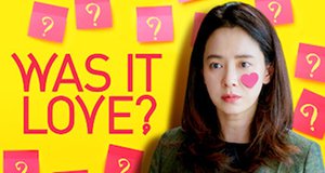 Was It Love? – Bild: Netflix Was It Love? – Bild: Netflix