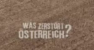 Was zerstört Österreich? – Bild: ATV Was zerstört Österreich? – Bild: ATV