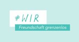 #WIR - Freundschaft grenzenlos – Bild: SWR