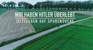 Wir haben Hitler überlebt – Zeitzeugen auf Spurensuche – Bild: A+E Networks Germany Wir haben Hitler überlebt – Zeitzeugen auf Spurensuche – Bild: A+E Networks Germany