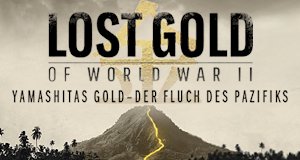 Yamashitas Gold – Der Fluch des Pazifiks – Bild: History Yamashitas Gold – Der Fluch des Pazifiks – Bild: History