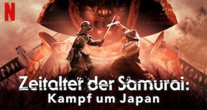 Zeitalter der Samurai: Kampf um Japan – Bild: Netflix