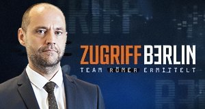 Zugriff Berlin – Team Römer ermittelt – Bild: SAT.1/Richard Hübner Zugriff Berlin – Team Römer ermittelt – Bild: SAT.1/Richard Hübner
