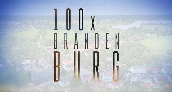 100xBrandenburg – Bild: rbb 100xBrandenburg – Bild: rbb