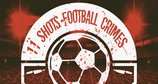11 Shots - Fußball und Verbrechen – Bild: Beta Entertainment/Monografo Estudio/You First Content