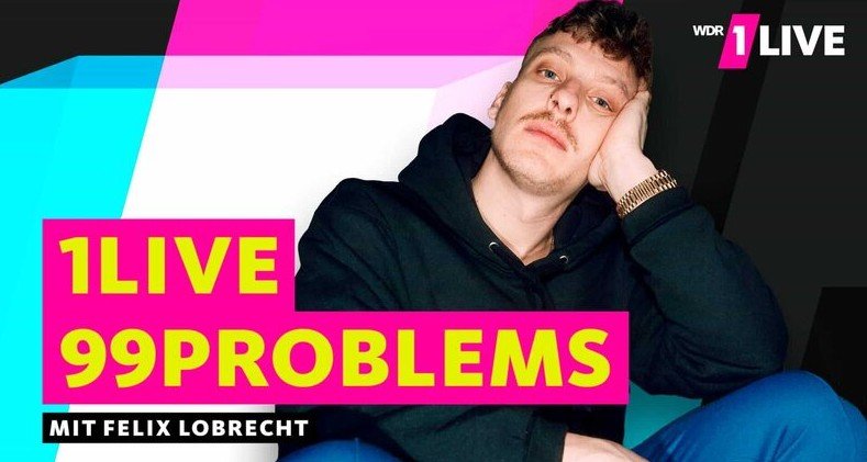 1Live 99 Problems – Bild: WDR/Marvin Ruppert 1Live 99 Problems – Bild: WDR/Marvin Ruppert