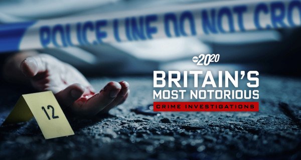 20/20 Britain’s Most Notorious Crimes – Bild: ABC 20/20 Britain’s Most Notorious Crimes – Bild: ABC