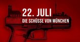 22. Juli - Die Schüsse von München – Bild: Sky Deutschland 22. Juli - Die Schüsse von München – Bild: Sky Deutschland