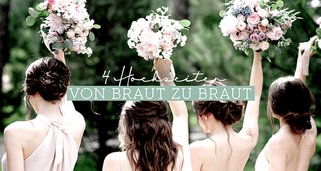 4 Hochzeiten – Von Braut zu Braut