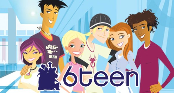 6teen – Bild: Nelvana 6teen – Bild: Nelvana