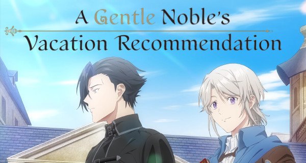A Gentle Noble’s Vacation Recommendation – Bild: SynergySP A Gentle Noble’s Vacation Recommendation – Bild: SynergySP