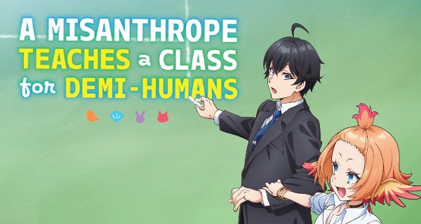 A Misanthrope Teaches a Class for Demi-Humans – Bild: Asread