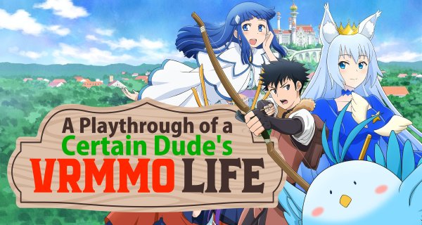 A Playthrough of a Certain Dude’s VRMMO Life – Bild: Maho Film A Playthrough of a Certain Dude’s VRMMO Life – Bild: Maho Film