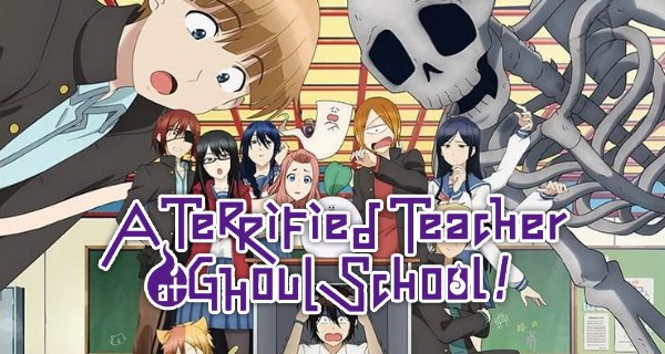 A Terrified Teacher at Ghoul School! – Bild: Mai Tanaka/SQUARE ENIX, A Terrified Teacher at Ghoul School! Production Committee A Terrified Teacher at Ghoul School! – Bild: Mai Tanaka/SQUARE ENIX, A Terrified Teacher at Ghoul School! Production Committee