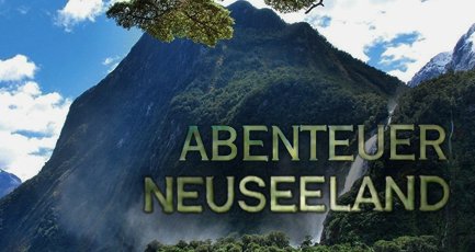 Abenteuer Neuseeland – Bild: ZDF Abenteuer Neuseeland – Bild: ZDF