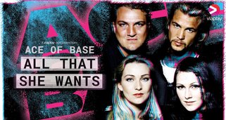 Ace of Base: All That She Wants