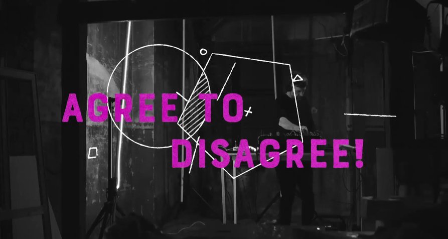 Agree to Disagree! – Bild: arte