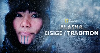 Alaska – Eisige Tradition