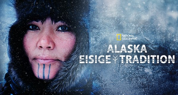 Alaska – Eisige Tradition – Bild: National Geographic Alaska – Eisige Tradition – Bild: National Geographic