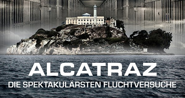 Alcatraz – Die spektakulärsten Fluchtversuche – Bild: Hoff Productions Alcatraz – Die spektakulärsten Fluchtversuche – Bild: Hoff Productions