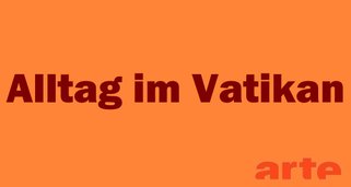 Alltag im Vatikan Alltag im Vatikan