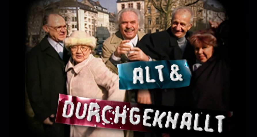 Alt & durchgeknallt – Bild: Sat.1 Alt & durchgeknallt – Bild: Sat.1