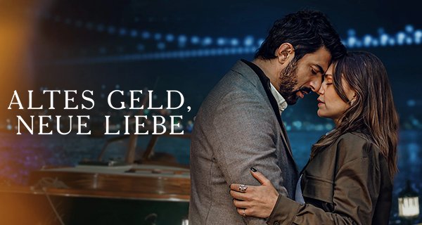 Altes Geld, neue Liebe – Bild: Netflix Altes Geld, neue Liebe – Bild: Netflix