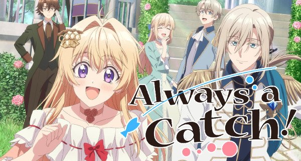 Always a Catch! – Bild: Troyca / TMS Entertainment Always a Catch! – Bild: Troyca / TMS Entertainment