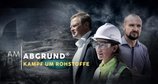 Am Abgrund - Kampf um Rohstoffe – Bild: ARD/SWR
