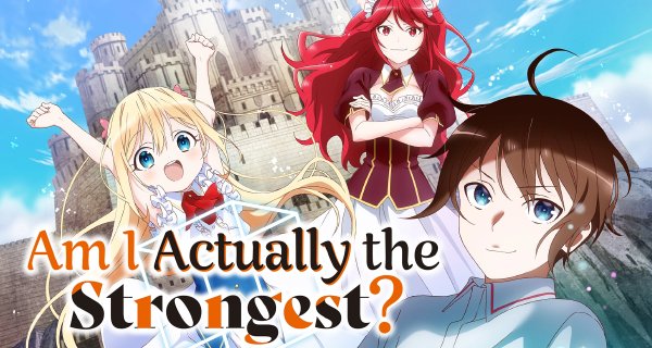 Am I Actually the Strongest? – Bild: Staple Entertainment