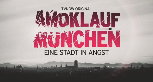 Amoklauf München: Eine Stadt in Angst – Bild: TVNOW Amoklauf München: Eine Stadt in Angst – Bild: TVNOW
