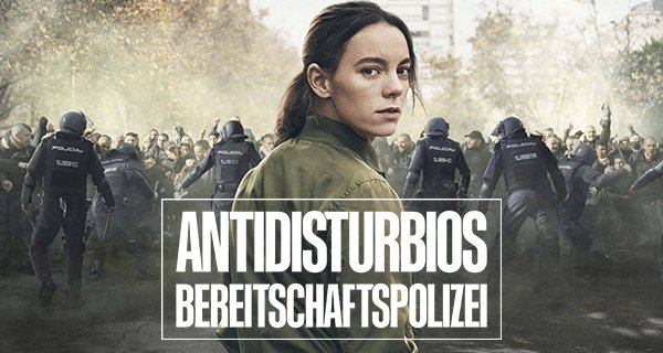 Antidisturbios – Bild: Moviestar+ Antidisturbios – Bild: Moviestar+